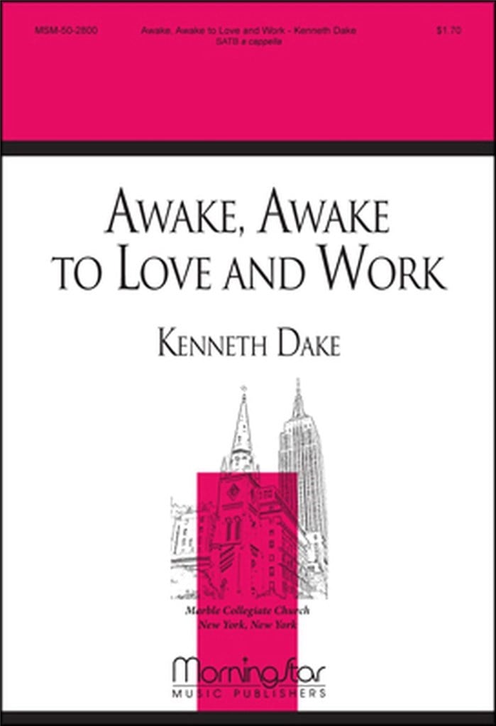 Awake, Awake, to Love and Work